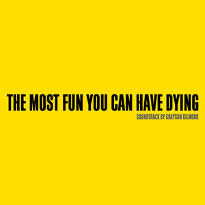 The Most Fun You Can Have Dying CD cover